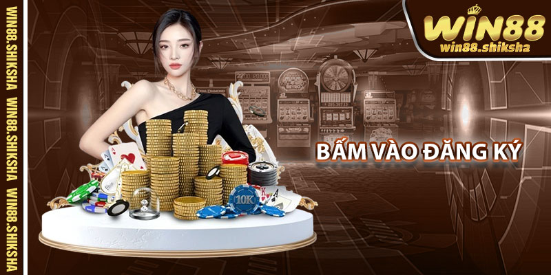 Bấm Vào Đăng Ký Win88